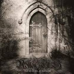 Rotten Souls : And So Do We...At the Gates